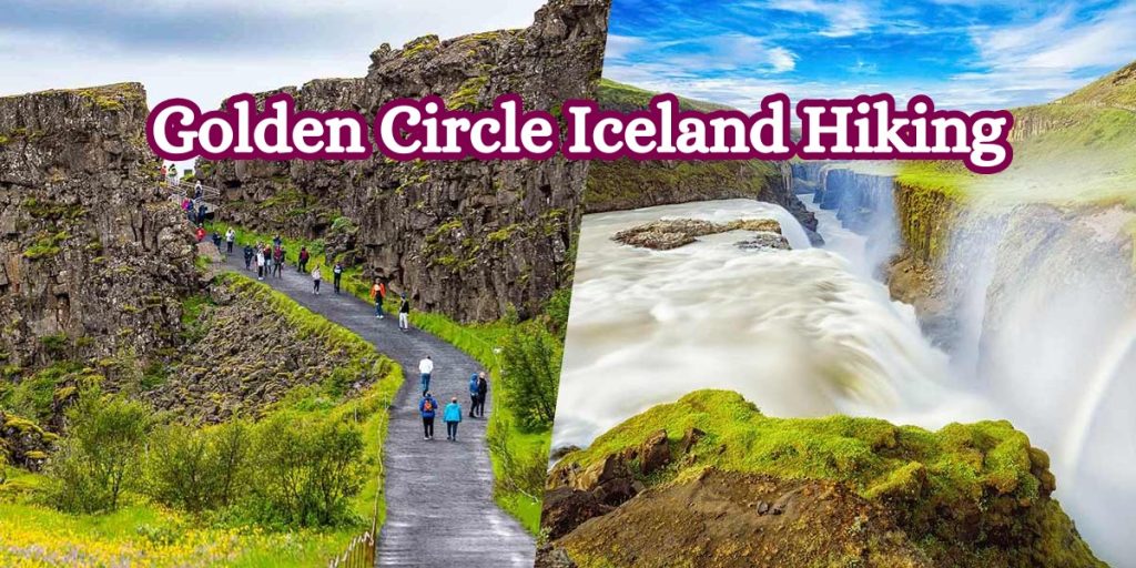 Golden Circle Iceland Hiking