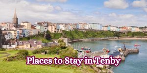 Places to Stay in Tenby