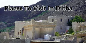 places to visit in dibba